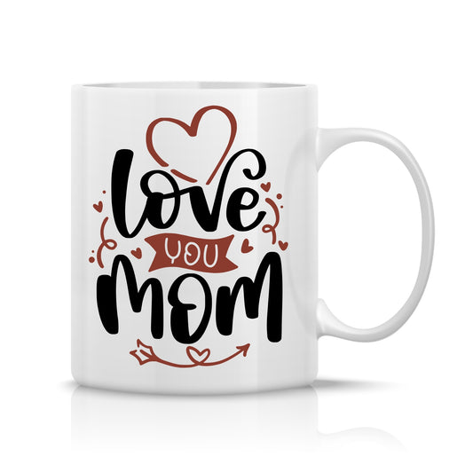 Love you Mom Mug