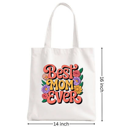 Tote Bag For Best Ever Mom