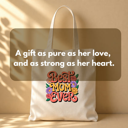 Tote Bag For Best Ever Mom