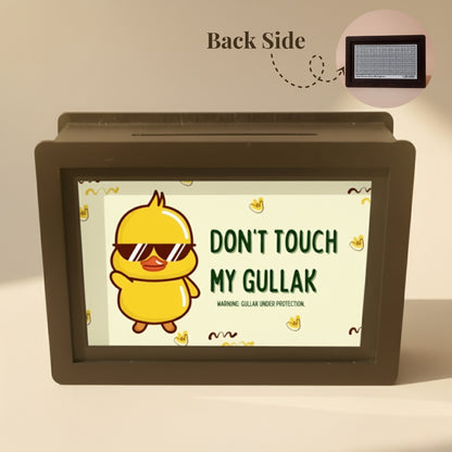 Don’t Touch MY Gullak Printed Piggy Bank