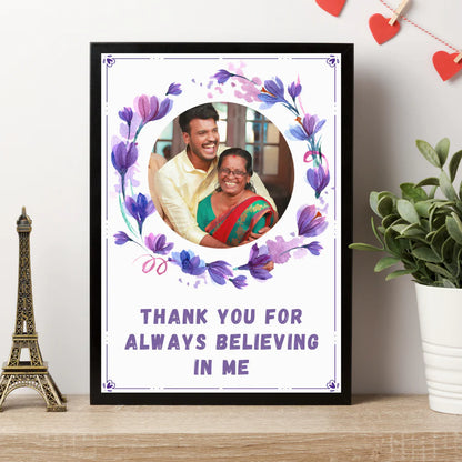 Maa Thank you for Believing me Frame